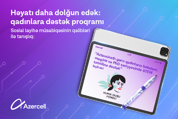 &ldquo;Qızların STEM-də yüksəlişi&rdquo; proqramının qalibləri açıqlandı